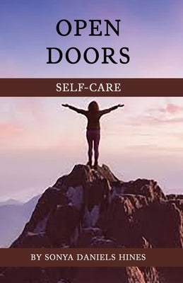 Open Doors: Poems and Stories That Help You Overcome the Challenges of Life by Hines, Sonya R.