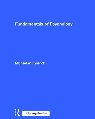 Fundamentals of Psychology by Eysenck, Michael
