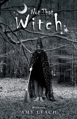 Not That Witch by Leach, Amy