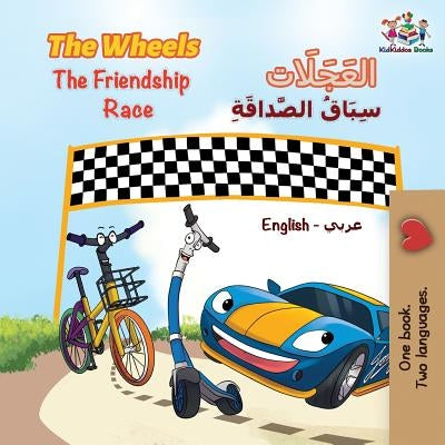 The Wheels The Friendship Race: English Arabic by Books, Kidkiddos