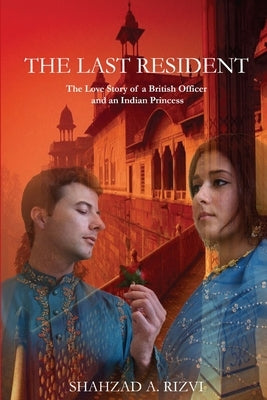 The Last Resident by Rizvi, Shahzad
