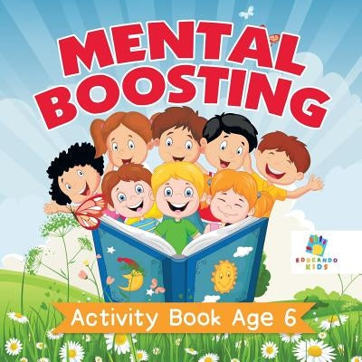 Mental Boosting Activity Book Age 6 by Educando Kids