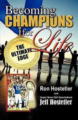 Becoming Champions For Life by Hostetler, Ron