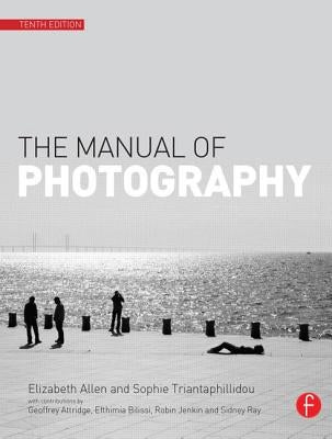 The Manual of Photography by Allen, Elizabeth
