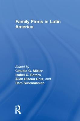 Family Firms in Latin America by Müller, Claudio