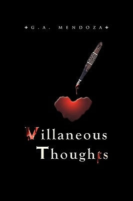 Villaneous Thoughts by Mendoza, G. a.
