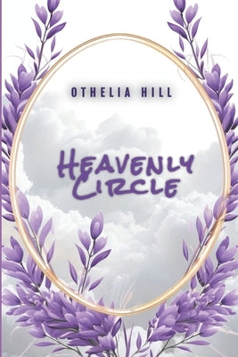 Heavenly Circle by Hill, Othelia