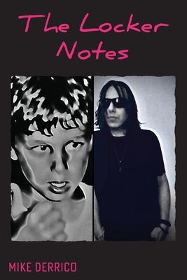 The Locker Notes by Derrico, Mike