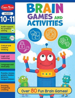 Brain Games and Activities, Ages 10 - 11 Workbook by Evan-Moor Corporation