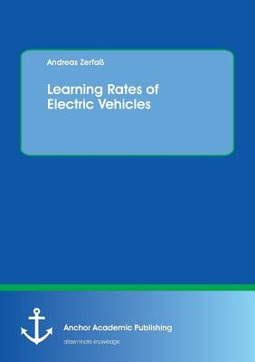 Learning Rates of Electric Vehicles by Zerfaß, Andreas