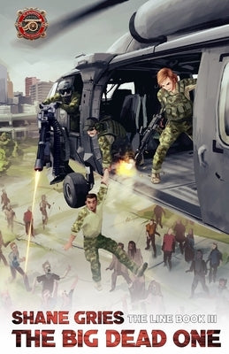 The Big Dead One by Gries, Shane