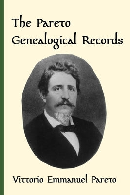 The Pareto Genealogical Records. by Pareto, Vittorio E.