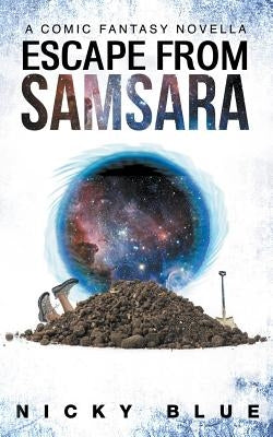 Escape From Samsara by Blue, Nicky