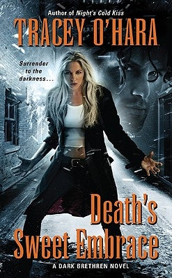 Death's Sweet Embrace by O'Hara, Tracey