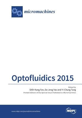 Optofluidics 2015 by Fan, Shih-Kang
