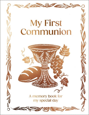 My First Communion: A Memory Book for My Special Day by DK