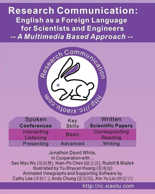 Research Communication EFL For Scientists and Engineers by White, Jonathon David