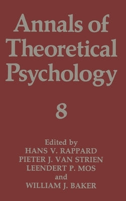 Annals of Theoretical Psychology: Volume 8 by Baker, W. J.