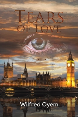 Tears of Love by Oyem, Wilfred