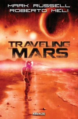 Traveling to Mars Tp by Russell, Mark