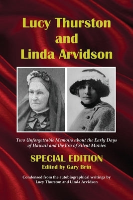 Lucy Thurston and Linda Arvidson by Brin, Gary