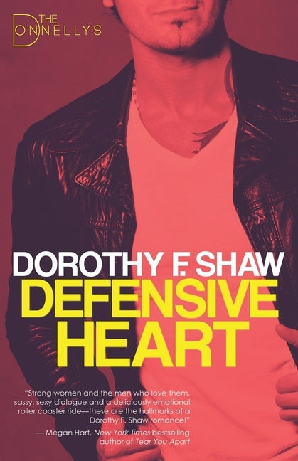 Defensive Heart: The Donnellys book 2 by Shaw, Dorothy F.