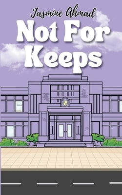 Not For Keeps by Ahmad, Jasmine