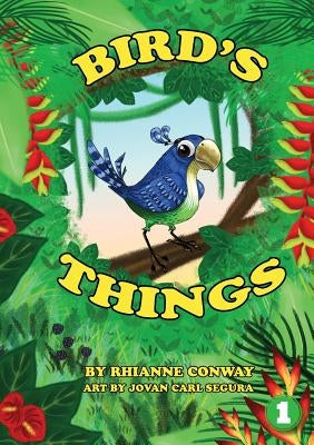 Bird's Things by Conway, Rhianne