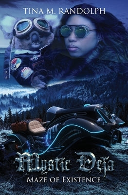 Maze of Existence (Mystic Deja, Book 1) by Randolph, Tina M.
