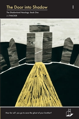 The Door into Shadow by Thacker, J. I.