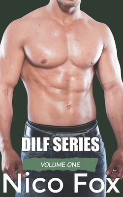 DILF Series: Volume One by Fox, Nico