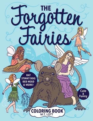 The Forgotten Fairies Coloring Book by Lott, M. T.
