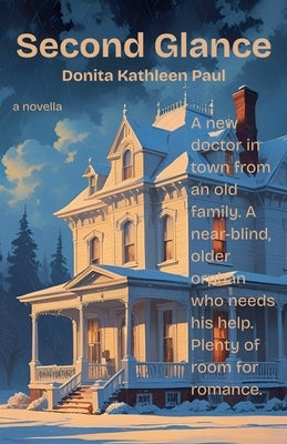 Second Glance by Paul, Donita Kathleen