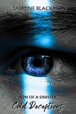 Son of s Sinister: Cold Deceptions by Blackmon, Jasmine