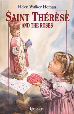 Saint Therese and the Roses by Homan, Helen Walker