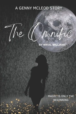 The Omnific: A Genny McLeod Story by Williams, Mikal