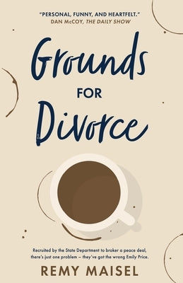 Grounds for Divorce by Maisel, Remy