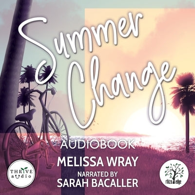 Summer Change by Wray, Melissa
