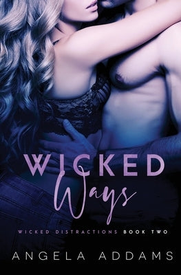 Wicked Ways by Addams, Angela