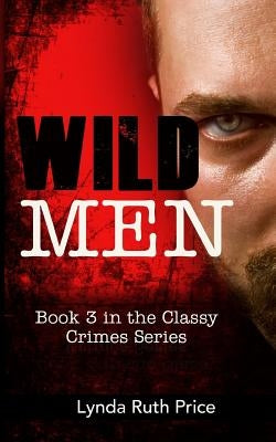 Wild Men by Price, Lynda Ruth