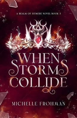 When Storms Collide by Frohman, Michelle