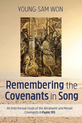 Remembering the Covenants in Song by Won, Young-Sam