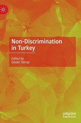 Non-Discrimination in Turkey by Yılmaz, Gözde