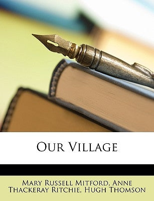 Our Village by Mitford, Mary Russell