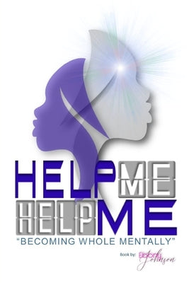 Help Me Help Me by Johnson, Ebony