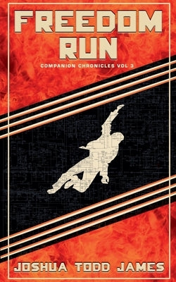 Freedom Run by James, Joshua Todd