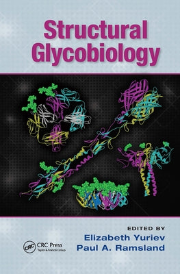 Structural Glycobiology by Yuriev, Elizabeth
