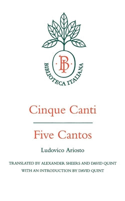 Cinque Canti = Five Cantos by Ariosto, Ludovico