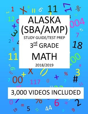 3rd Grade ALASKA SBA/ AMP, 2019 MATH, Test Prep: 3rd Grade ALASKA MEASURES of PROGRESS TEST 2019 MATH Test Prep/Study Guide by Shannon, Mark