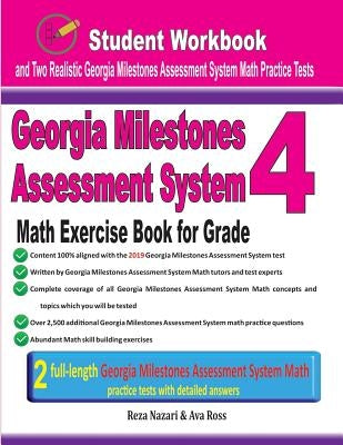 Georgia Milestones Assessment System Math Exercise Book for Grade 4: Student Workbook and Two Realistic Gmas Math Tests by Ross, Ava